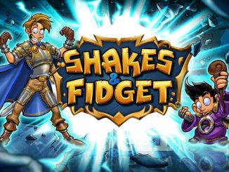 Shakes and Fidget